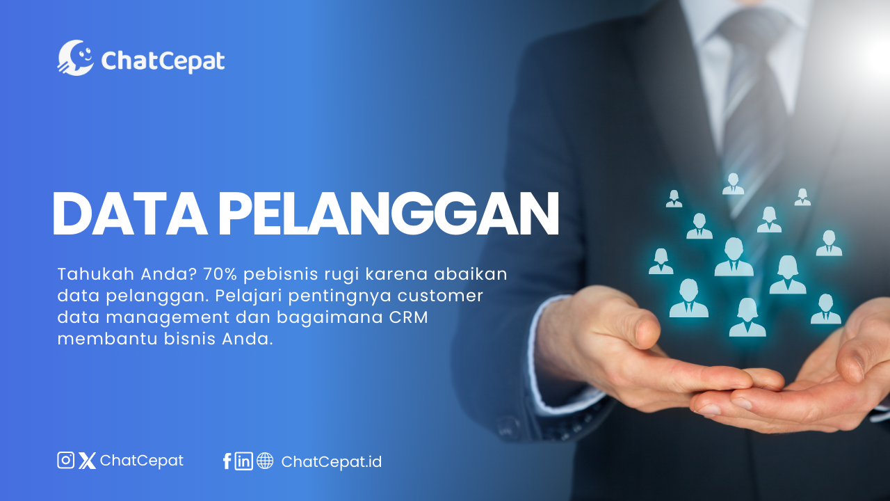 Data Pelanggan: Aset Terbesar yang Sering Diremehkan