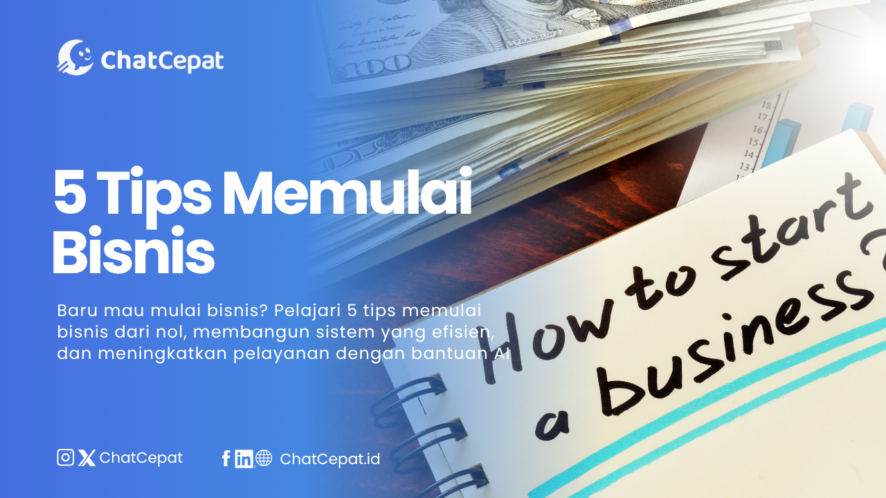 5 Tips Memulai Bisnis untuk Pemula Agar Cepat Berkembang